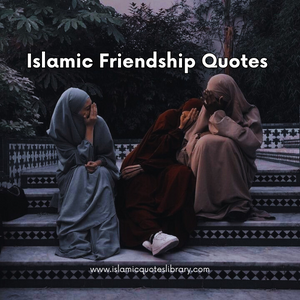 Islamic Friendship Quotes