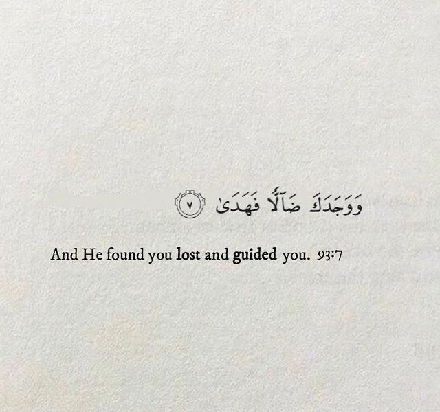 He found you lost and guided you