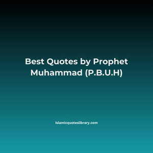 Quotes by Prophet Muhammad