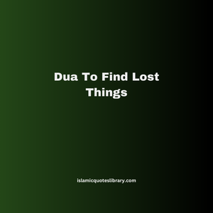 Dua To Find Lost Things