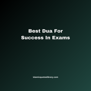 Best Dua For Success In Exams