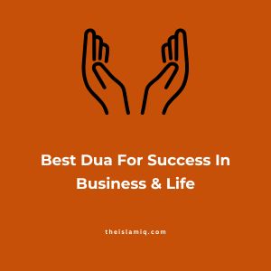 Best Dua For Success In Business & Life